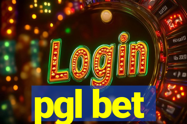 pgl bet